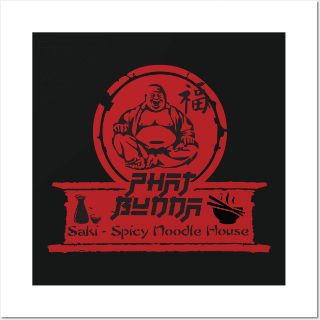 Phat Budda Saki & Spicy noodle house Wall Art by silvercloud